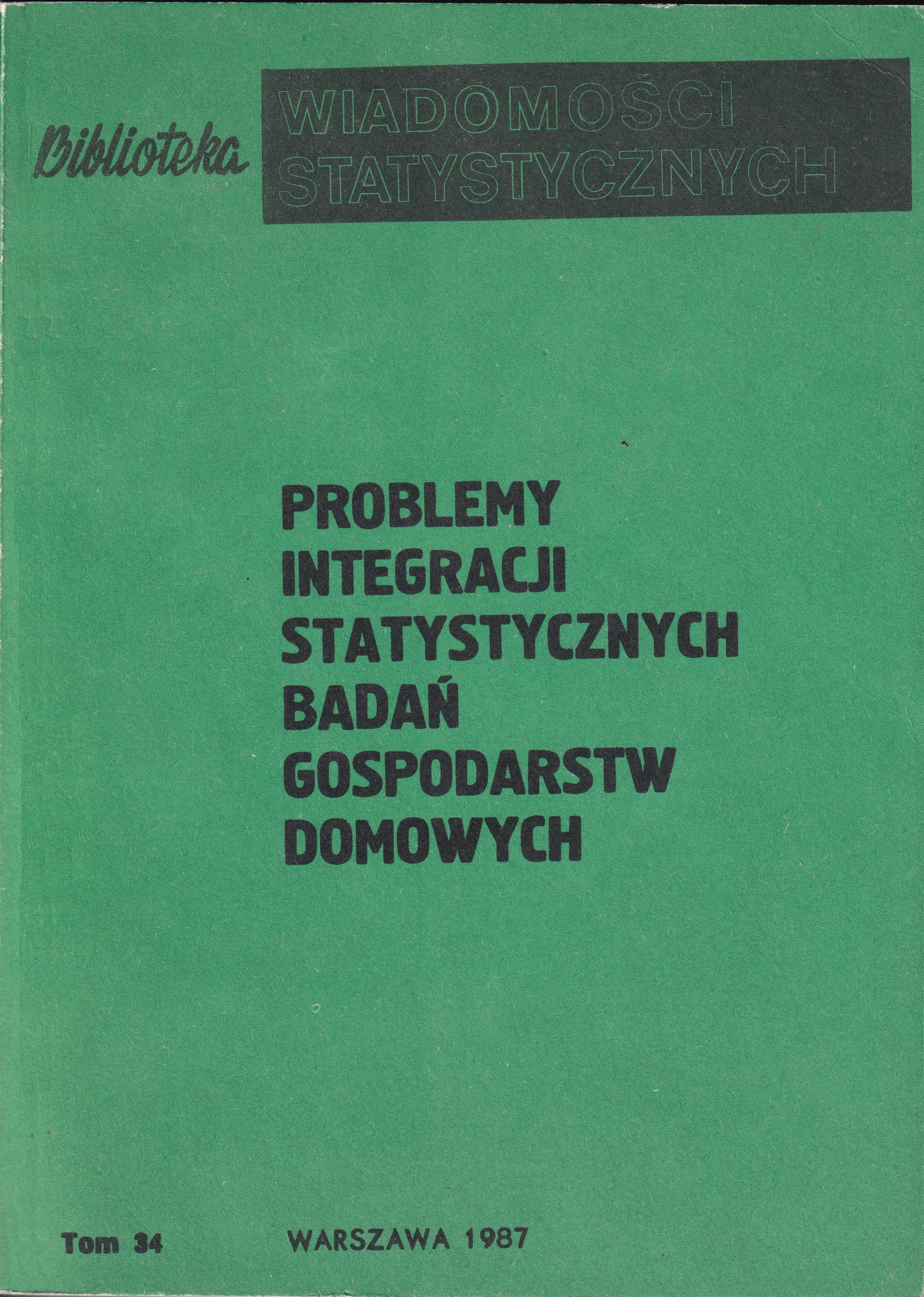 Okładka monografi - Problemy integracji statystycznych badań gospodarstw domowych