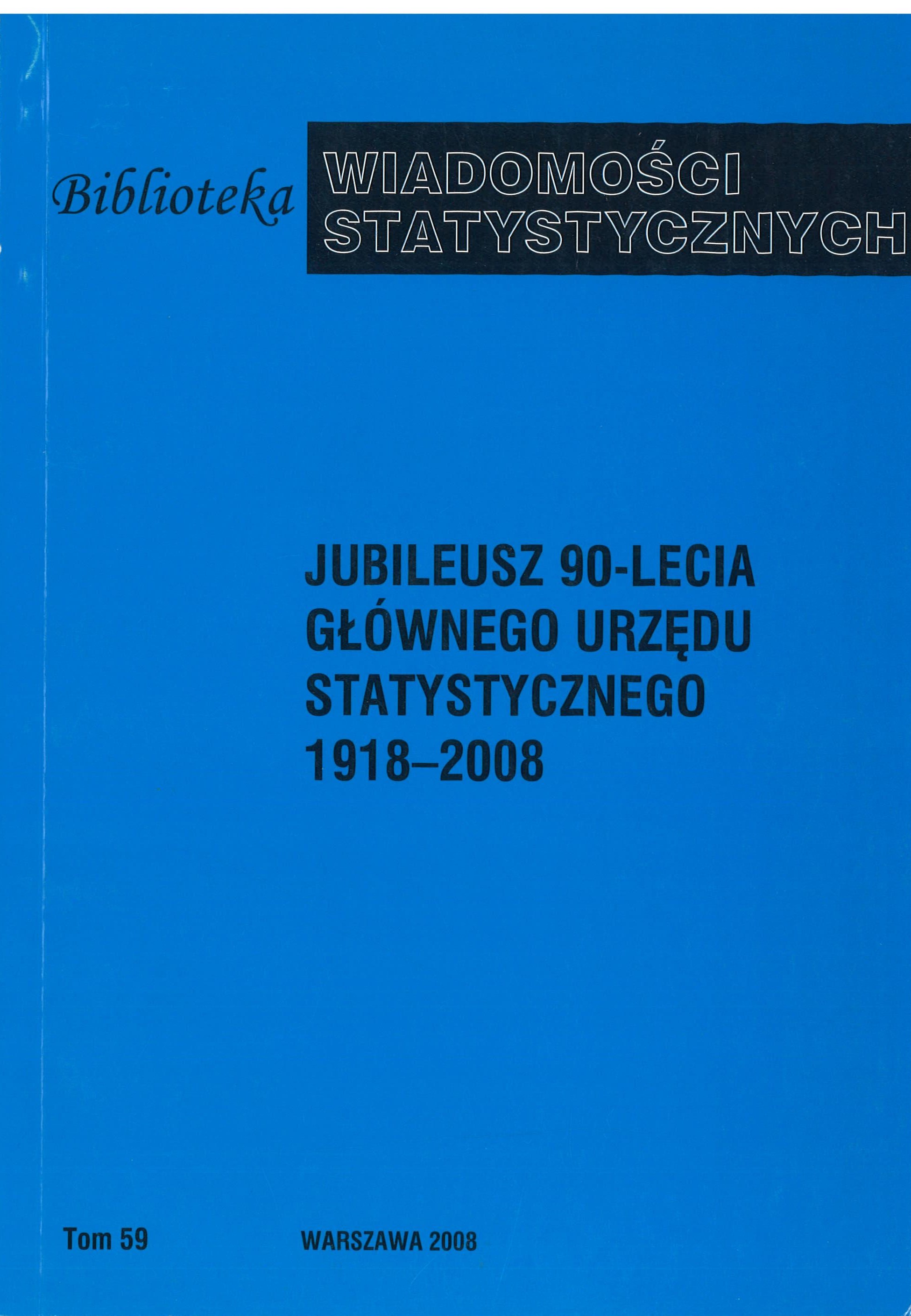 Okładka monografi - Jubileusz 90-lecia Głównego Urzędu Statystycznego 1918–2008
